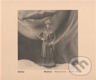 Manévry/Manoeuvres - Gabina Fárová - kniha z kategorie Fotografie