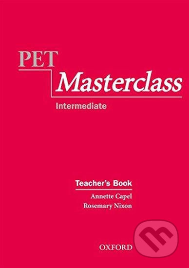 Pet Masterclass: Teacher´s Book - Annette Capel, Oxford University Press, 2003