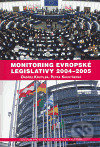 Monitoring evropské legislativy 2004-2005 - Ondřej Krutílek, Centrum pro studium demokracie a kultury, 2006