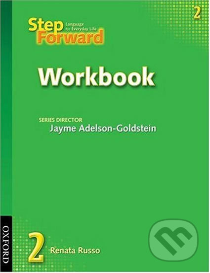 Step Forward 2: Workbook - Jayme Adelson-Goldstein, Oxford University Press, 2006