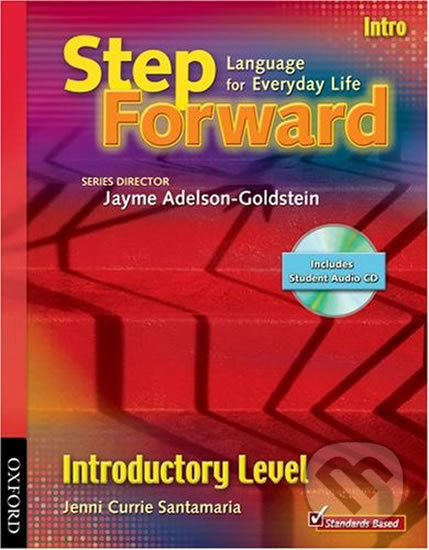 Step Forward Introductory: Student´s Book with Audio CD - Jayme Adelson-Goldstein, Oxford University Press, 2008