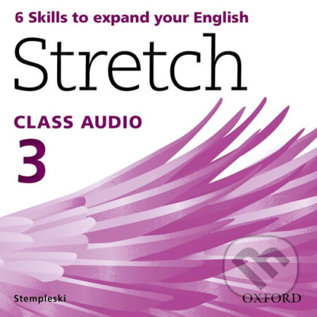 Stretch 3: Class Audio CDs /2/ - Susan Stempleski, Oxford University Press, 2014
