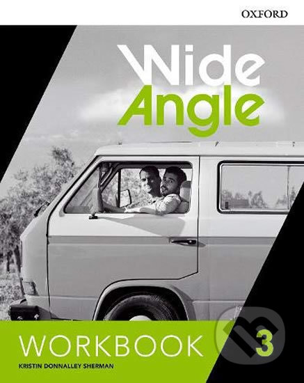 Wide Angle Level 3: Workbook - Kristin Donnalley Sherman, Oxford University Press, 2018