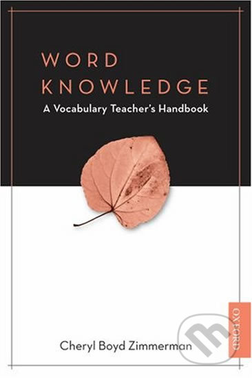 Word Knowledge a Vocabulary Teacher´s Handbook - Cheryl Boyd Zimmerman - kniha z kategorie Jazykové učebnice a slovníky