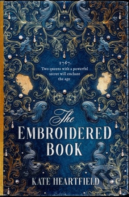 The Embroidered Book - Kate Heartfield, HarperCollins, 2022