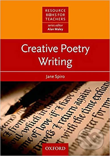 Resource Books for Teachers: Creative Poetry Writing - Jane Spiro, Oxford University Press, 2004