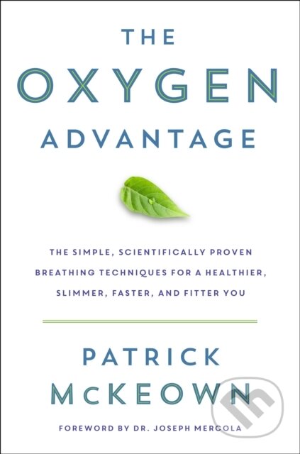 The Oxygen Advantage - Patrick McKeown, HarperCollins, 2015