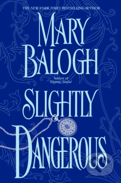 E-kniha: Slightly Dangerous (Mary Balogh). Random House, 2004