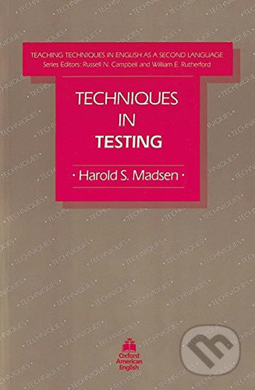 Teaching Techniques in English As a Second Language Technics in Testing (2nd) - Harold Madsen, Oxford University Press, 1983