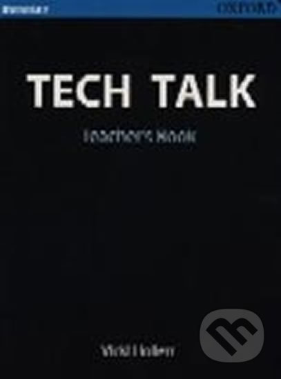 Tech Talk Elementary: Teacher´s Book - Vicki Hollett, Oxford University Press, 2003