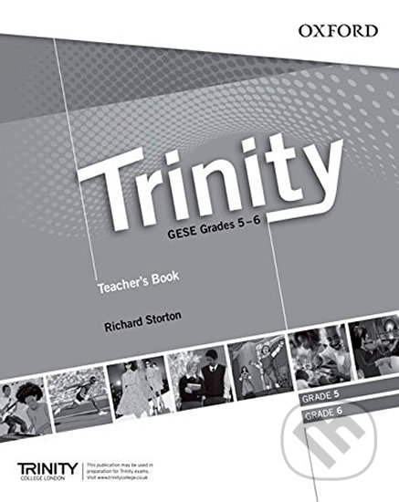 Trinity Graded Examinations in Spoken English (gese) 5-6: (Ise I / B1) Teacher´s Pack - Richard Storton, Oxford University Press, 2013