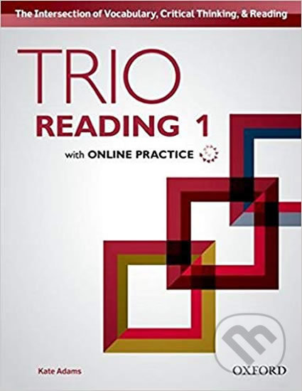 Trio Reading Level 1: Student Book with Online Practice - Kate Adams, Oxford University Press, 2016