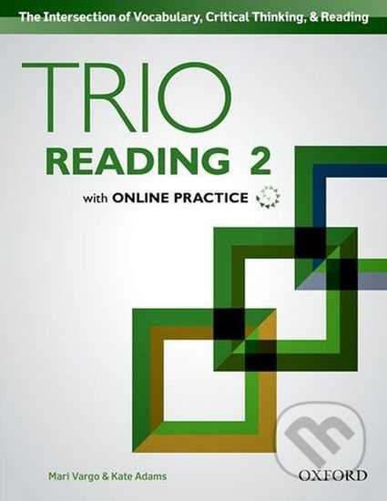 Trio Reading Level 2: Student Book with Online Practice - Mari Vargo, Oxford University Press, 2016
