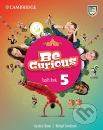 Be Curious 5: Pupil´s Book - Caroline Nixon, Cambridge University Press, 2020