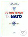 Od Velké Moravy k NATO, ELK, 2003