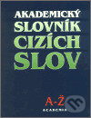 Akademický slovník cizích slov A-Ž, Academia, 2002