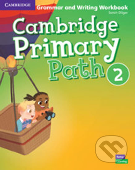 Cambridge Primary Path 2: Grammar and Writing Workbook - Sarah Dilger, Cambridge University Press, 2019