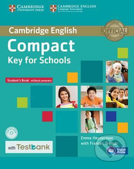 Compact Key for Schools Student´s Book without Answers with CD-ROM with Testbank - Emma Heyderman, Cambridge University Press, 2015
