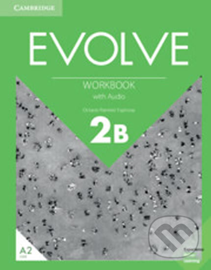 Evolve 2B: Workbook with Audio - Octavio Ramírez Espinosa, Cambridge University Press, 2019