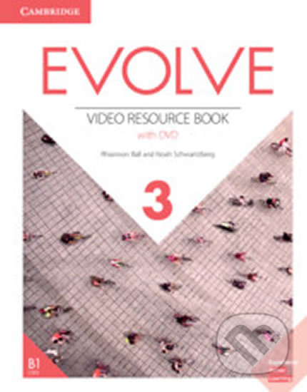 Evolve 3: Video Resource Book with DVD - Rhiannon Ball, Cambridge University Press, 2019