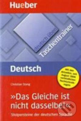 Gleiche Ist Nicht Dasselbe! (A2/C2) Dut - Christian Stang, Max Hueber Verlag, 2008