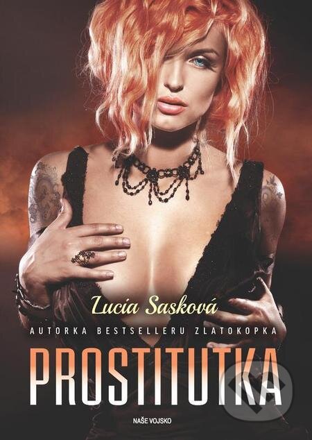 Prostitutka - Lucia Sasková, Naše vojsko CZ, 2022