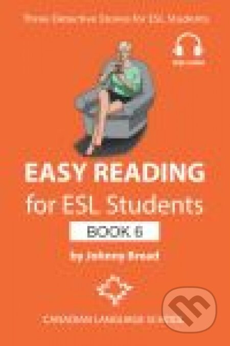 Easy Reading for ESL Students - Book 6 - Johnny Bread, Canadian Language School, 2021