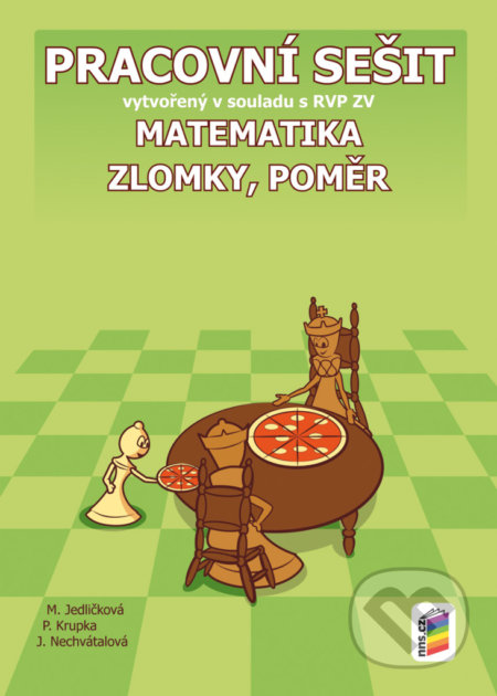 Matematika 7 Zlomky, poměr (Pracovní sešit vytvořený v souladu s RVP ZV) - kniha z kategorie 1. stupeň