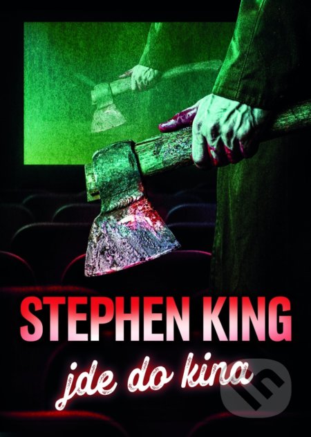 Stephen King jde do kina - Stephen King, BETA - Dobrovský, 2022