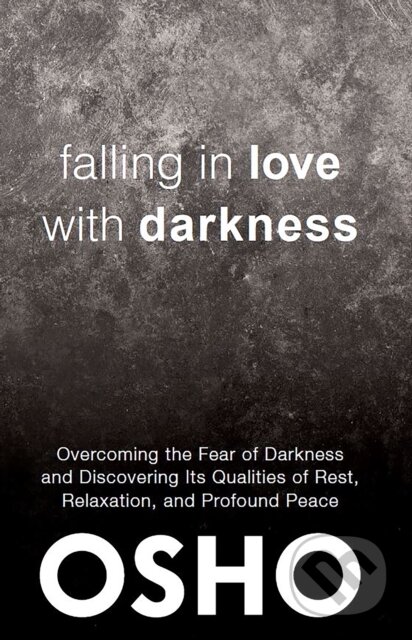 E-kniha: Falling in Love With Darkness (Osho). Osho International, 2019
