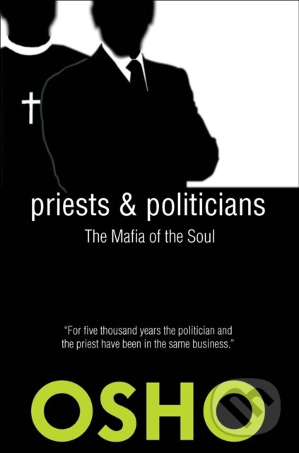 E-kniha: Priests and Politicians (Osho). Osho International, 2016