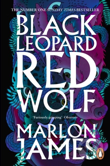 Black Leopard, Red Wolf - Marlon James, Penguin Books, 2019
