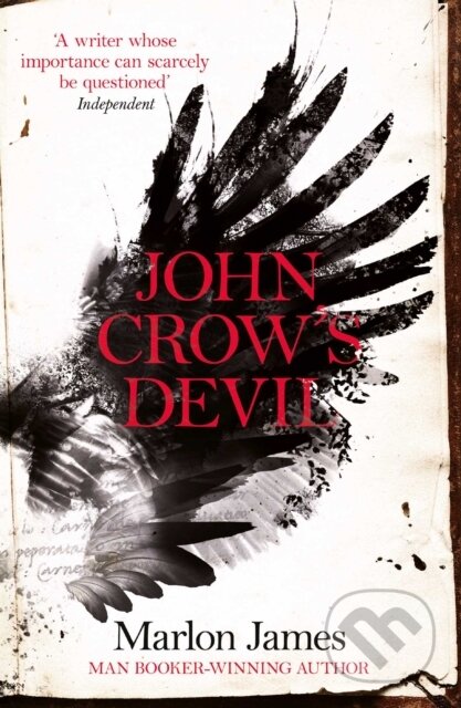 John Crow&#039;s Devil - Marlon James, Oneworld, 2015