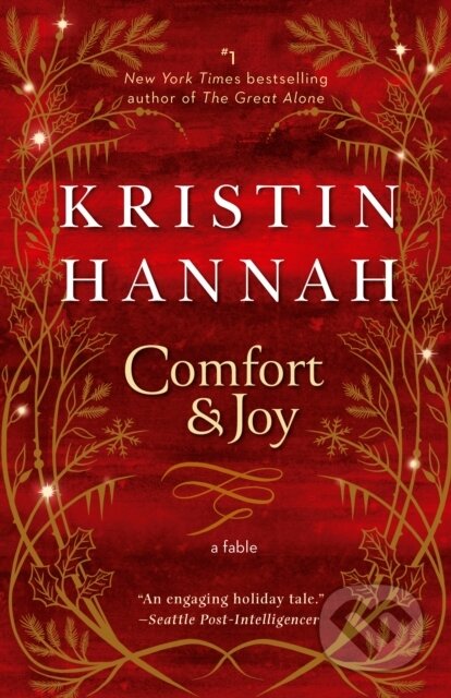 Comfort & Joy - Kristin Hannah, Random House, 2005