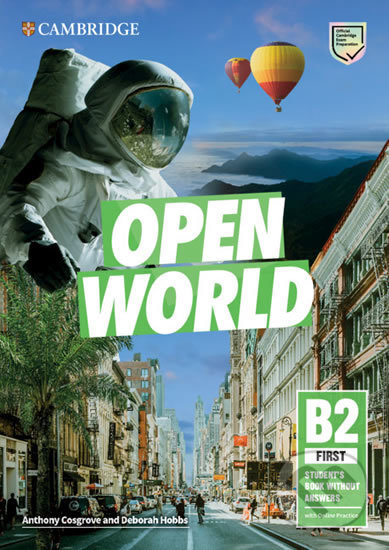Open World First: Student’s Book without Answers with Online Practice, Cambridge University Press, 2019