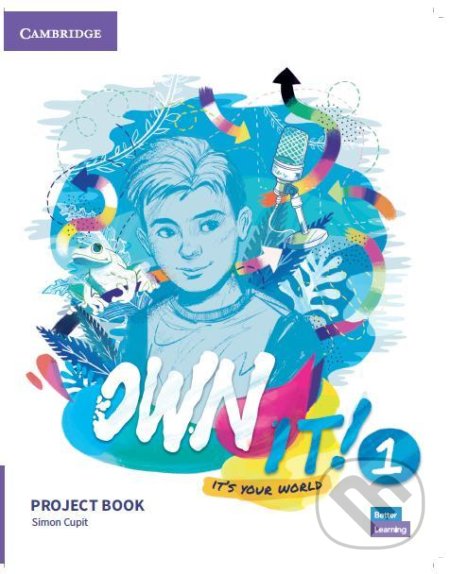 Own It! 1: Project Book - Claire Thacker, Cambridge University Press, 2020