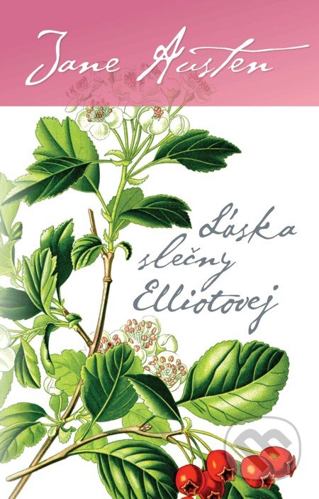 Láska slečny Elliotovej - Jane Austen, Slovart, 2011