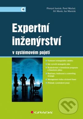 Expertní inženýrství v systémovém pojetí - Přemysl Janíček, Jiří Marek a kolektiv, Grada, 2013