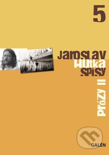 E-kniha: Prózy II – Spisy Jaroslava Hutky, sv. 5 (Jaroslav Hutka). Galén