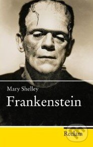 Frankenstein - Mary Shelley, Reclam, 2011