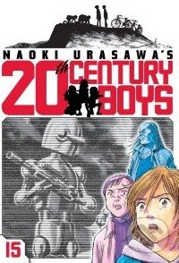 Naoki Urasawa&#039;s 20th Century Boys (Vol. 15) - Naoki Urasawa, Viz Media, 2011