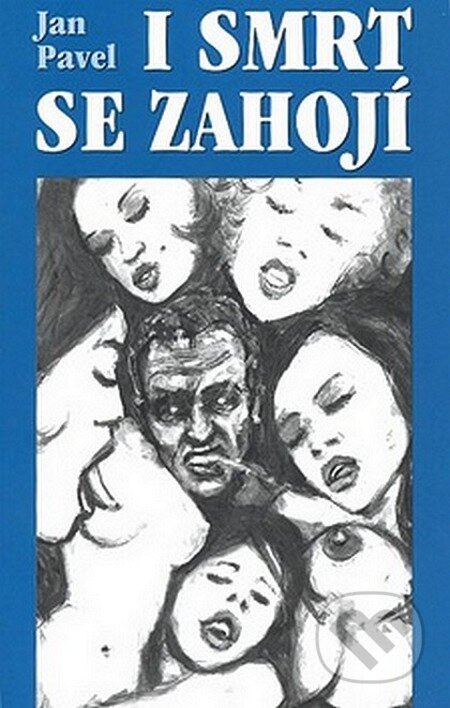 E-kniha: I smrt se zahojí (Jan Pavel). Slovart CZ, 2012