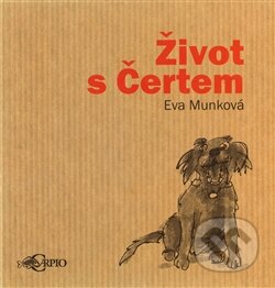 Život s čertem - Eva Munková - kniha z kategorie Společenská beletrie