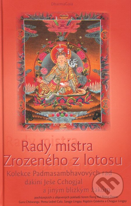 Rady mistra Zrozeného z lotosu, DharmaGaia, 2004
