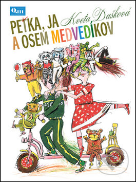 Peťka, ja a osem medvedíkov - Kveta Dašková, Q111, 2013