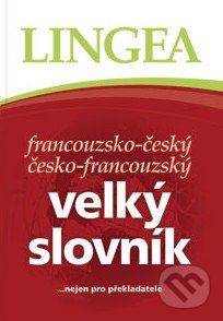 Francouzsko-český česko-francouzský velký slovník, Lingea