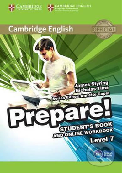 Prepare 7/B2 Student´s Book and Online Workbook - James Styring, Cambridge University Press, 2015