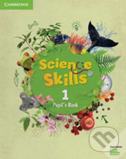 Science Skills 1: Pupil´s Book, Cambridge University Press, 2019