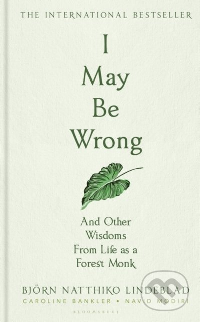 I May Be Wrong - Björn Natthiko Lindeblad, Bloomsbury, 2022