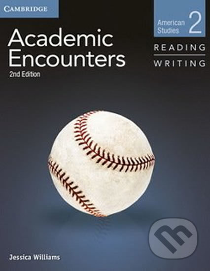 Academic Encounters Level 2 Student´s Book Reading and Writing and Writing Skills Interactive Pack - Jessica Williams, Cambridge University Press, 2014